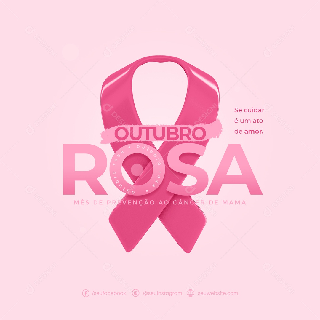 Outubro Rosa Se Cuidar é um Ato de Amor Social Media PSD Editável