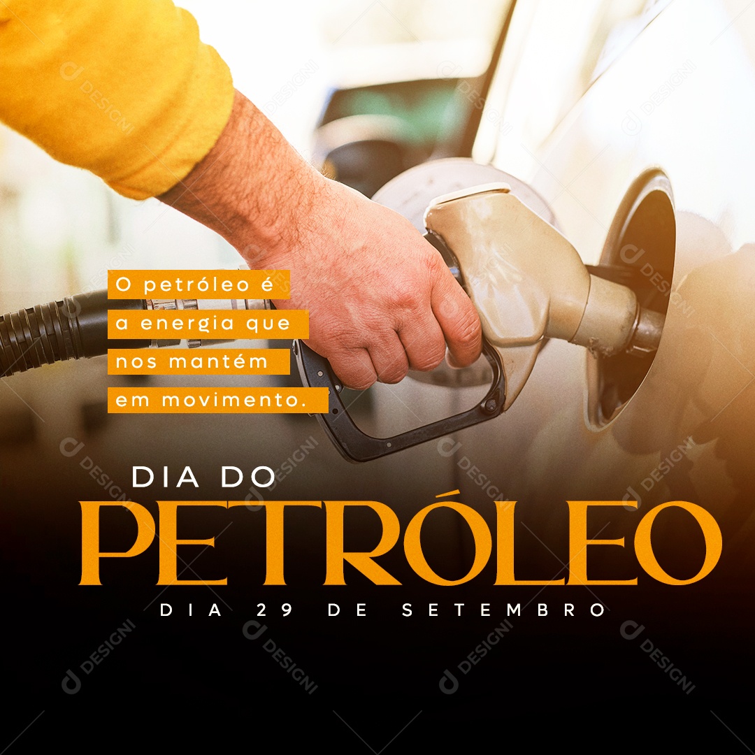 Social Media Dia Do Petróleo a Energia Que Nos Mantém PSD Editável