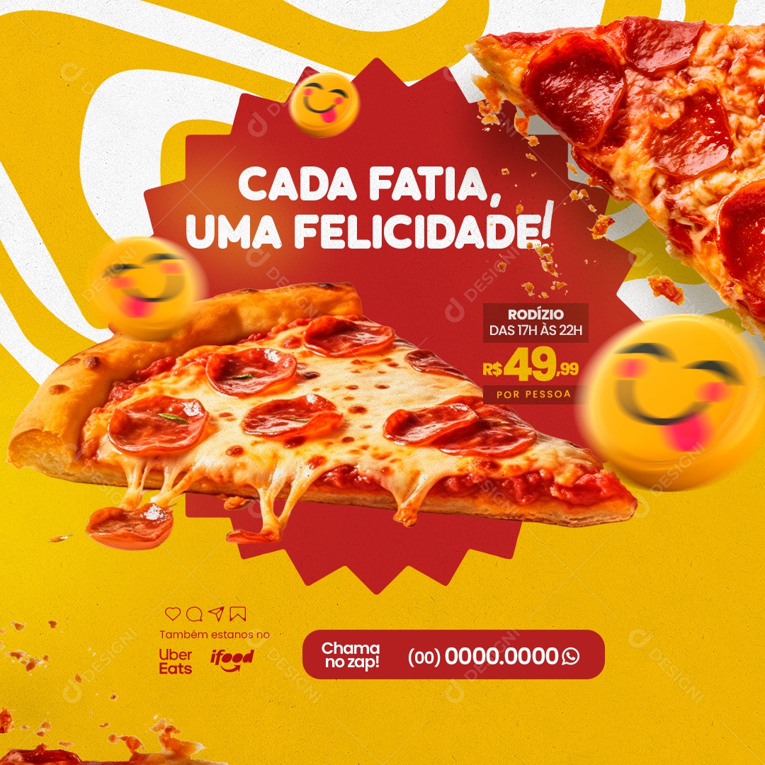 Pizzaria Cada Fatia uma Felicidade Rodízio Social Media PSD Editável