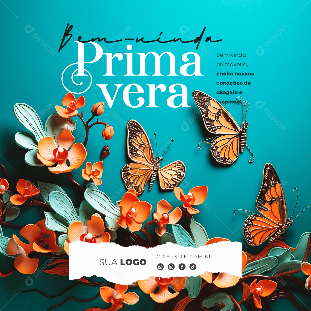 Bem Vinda Primavera Encha nossos Corações de Alegria e Inspiração Social Media PSD Editável