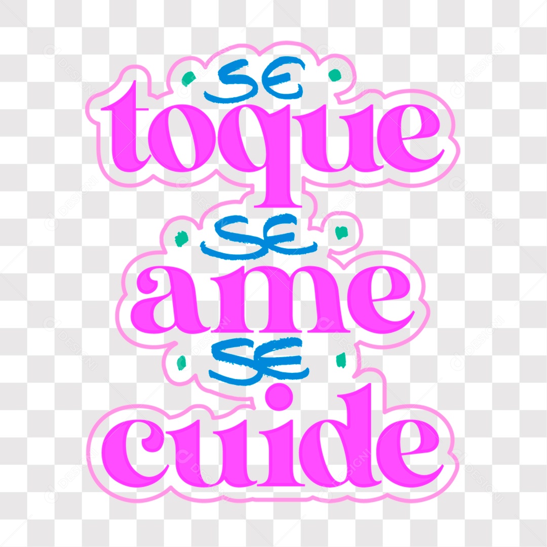 Lettering Outubro Rosa Texto Se Toque Se Ame Se Cuide EPS + PNG