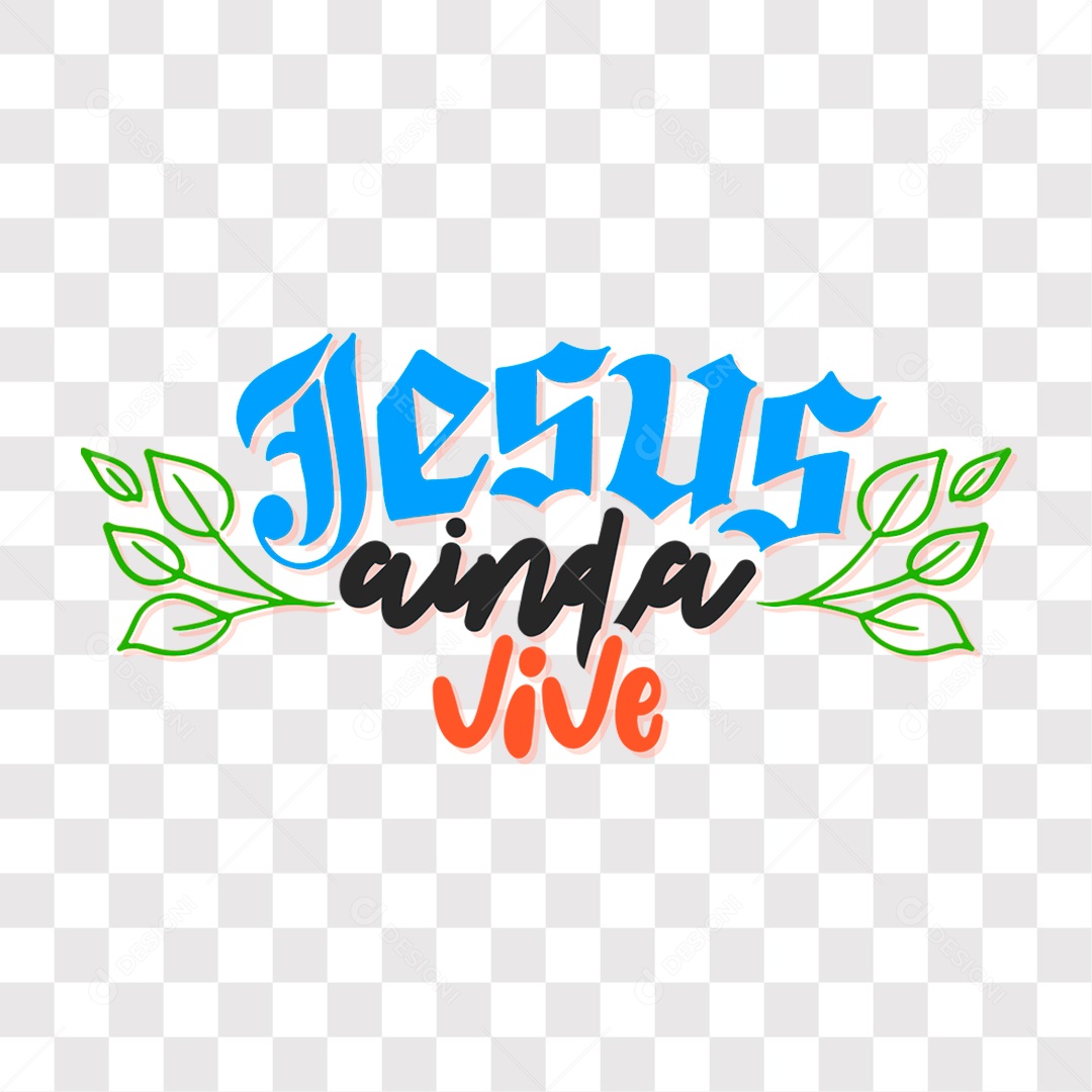 Lettering Igreja Religioso Texto Jesus Ainda Vive EPS + PNG