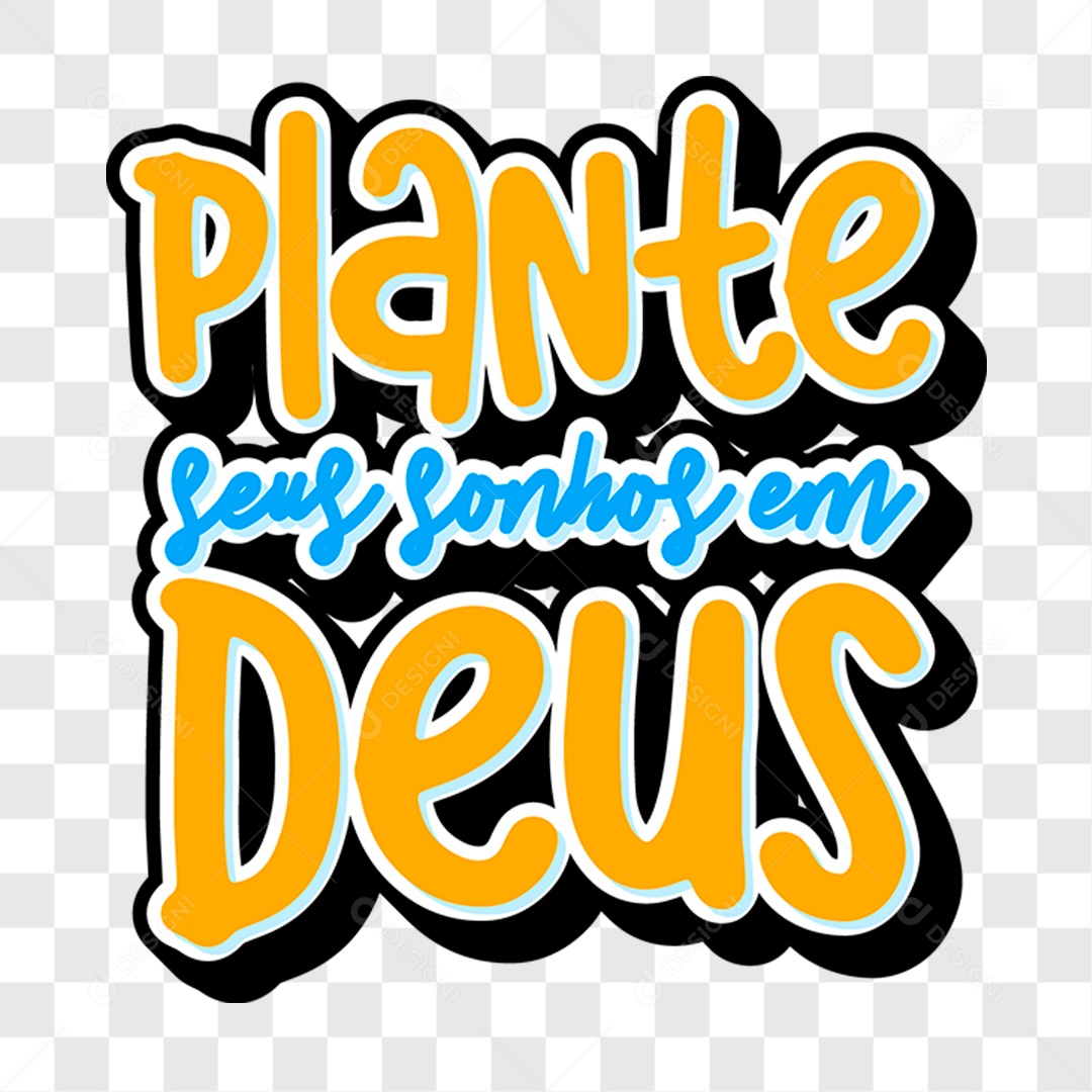 Lettering Igreja Religioso Texto Plante Seus Sonhos em Deus EPS + PNG