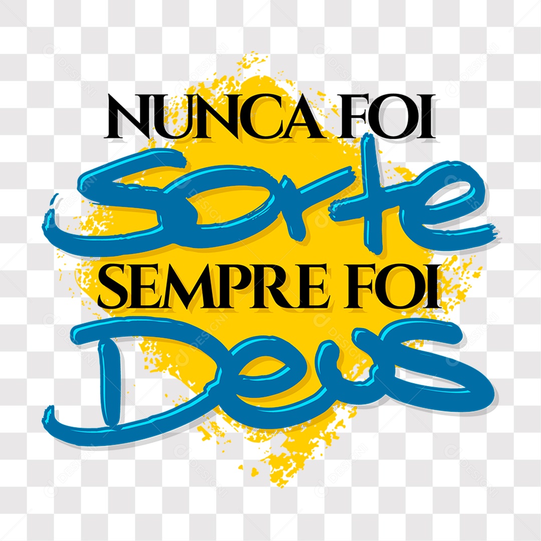 Lettering Igreja Religioso Texto Nunca Foi Sorte Sempre Foi Deus EPS + PNG