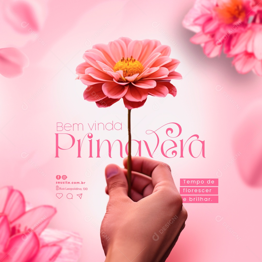 Bem Vinda Primavera Tempo de Florescer e Brilhar Social Media PSD Editável