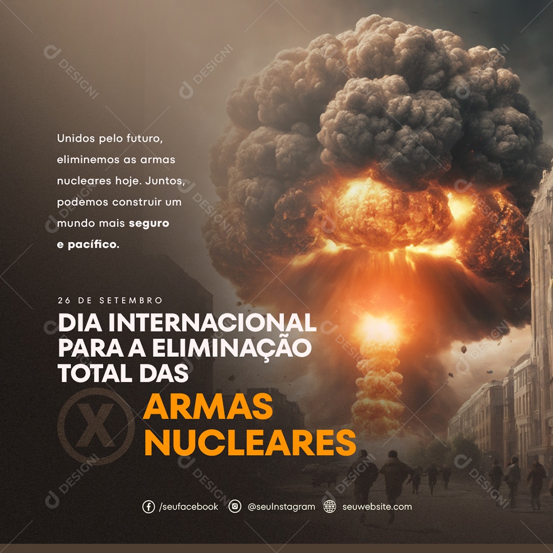 Social Media Feed Dia Internacional Para a Eliminação Total Das Armas Nucleares PSD Editável