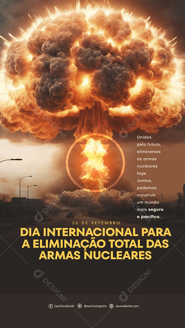 Social Media Story Dia Internacional Para a Eliminação Total Das Armas Nucleares PSD Editável