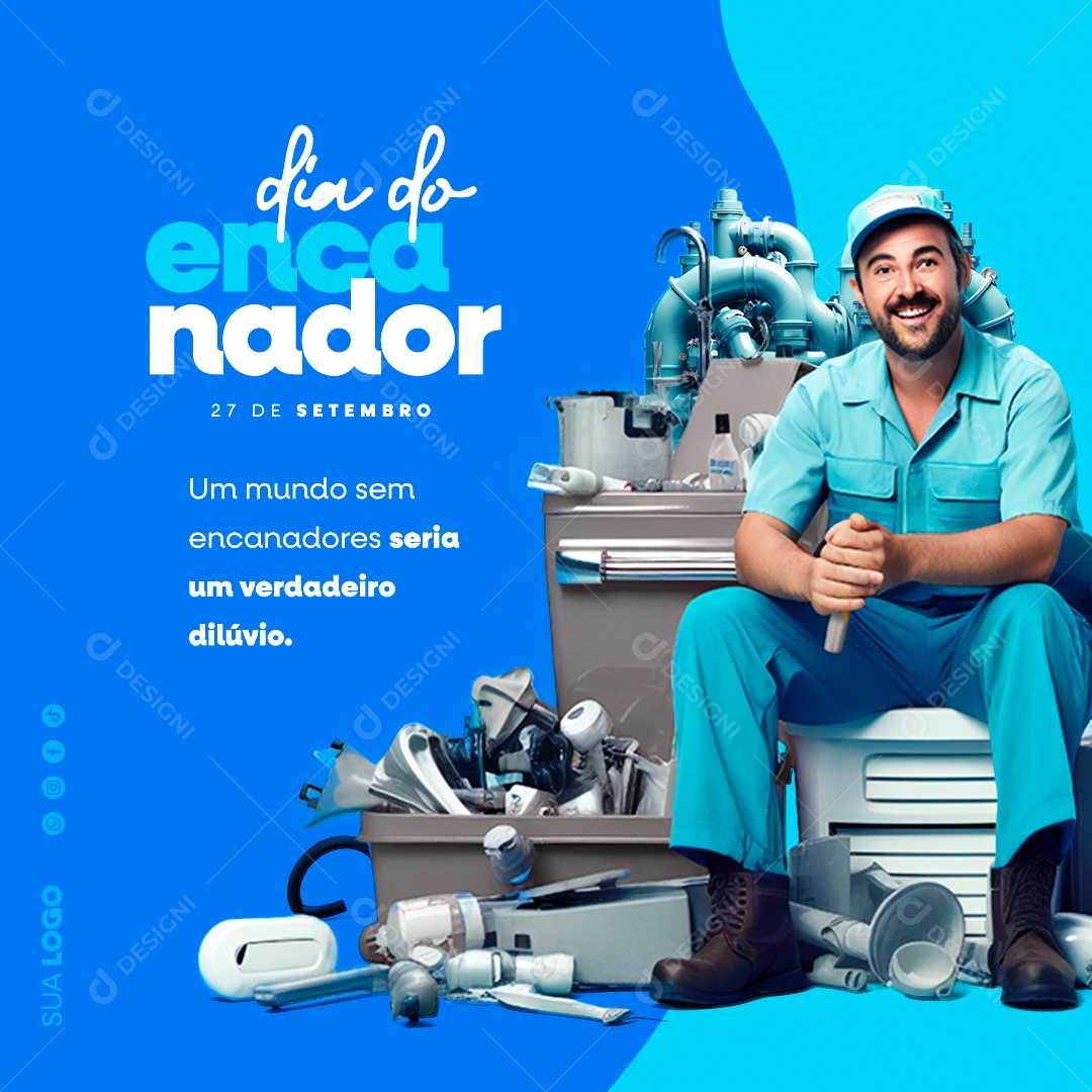 Dia do Encanador Um Mundo sem Encanadores seria um Verdadeiro Dilúvio Social Media PSD Editável