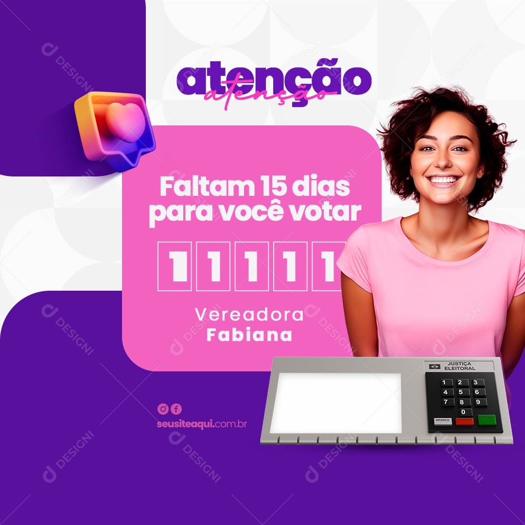 Política Vereadora Fabiana Atenção Faltam 15 Dias para Você Votar Social Media PSD Editável