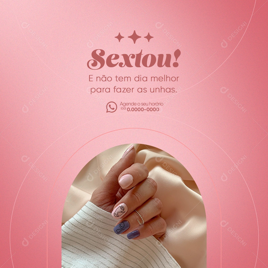 Manicure Sextou e Não tem Dia Melhor para Fazer as Unhas Social Media PSD Editável