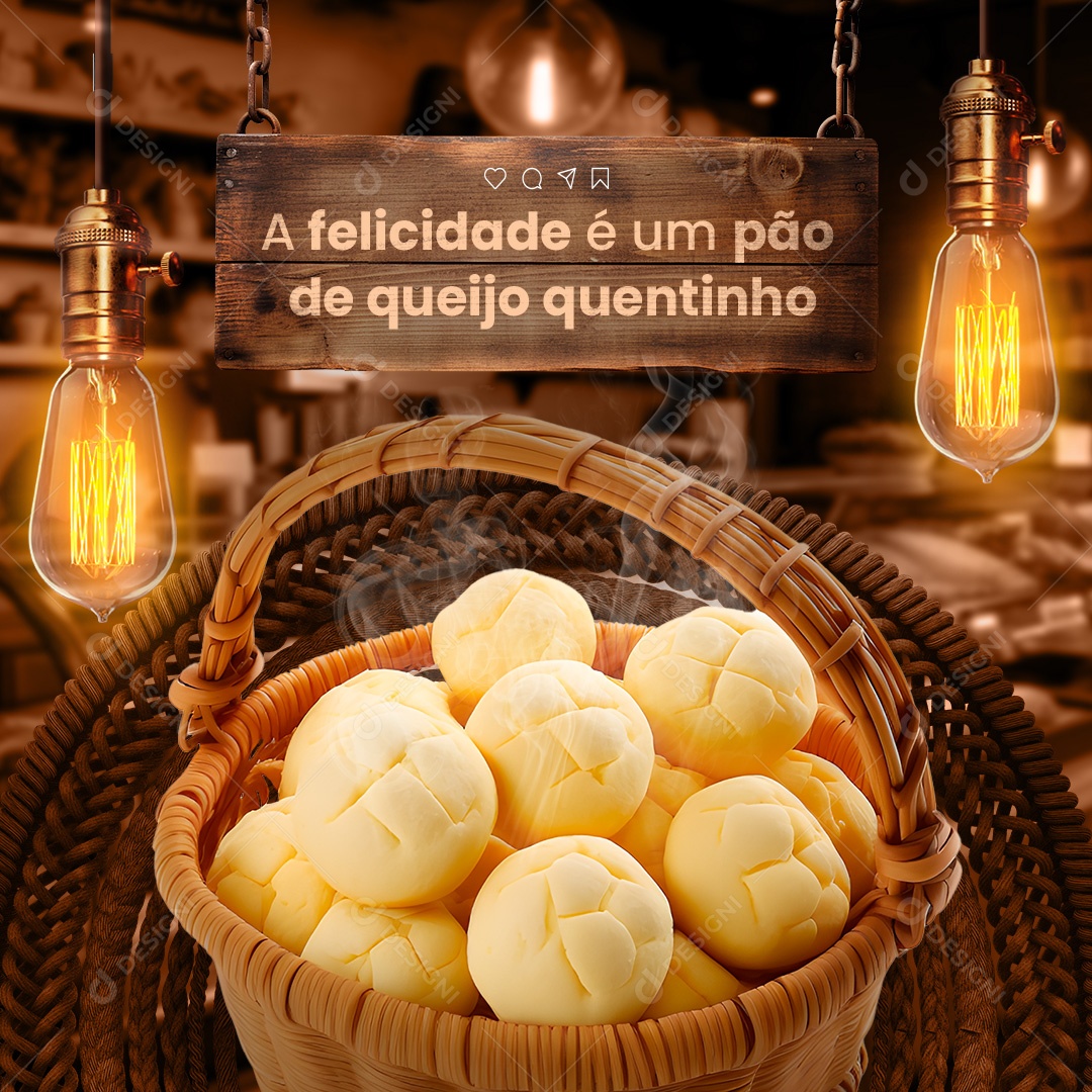 Padaria A Felicidade é um Pão de Queijo Quentinho Social Media PSD Editável