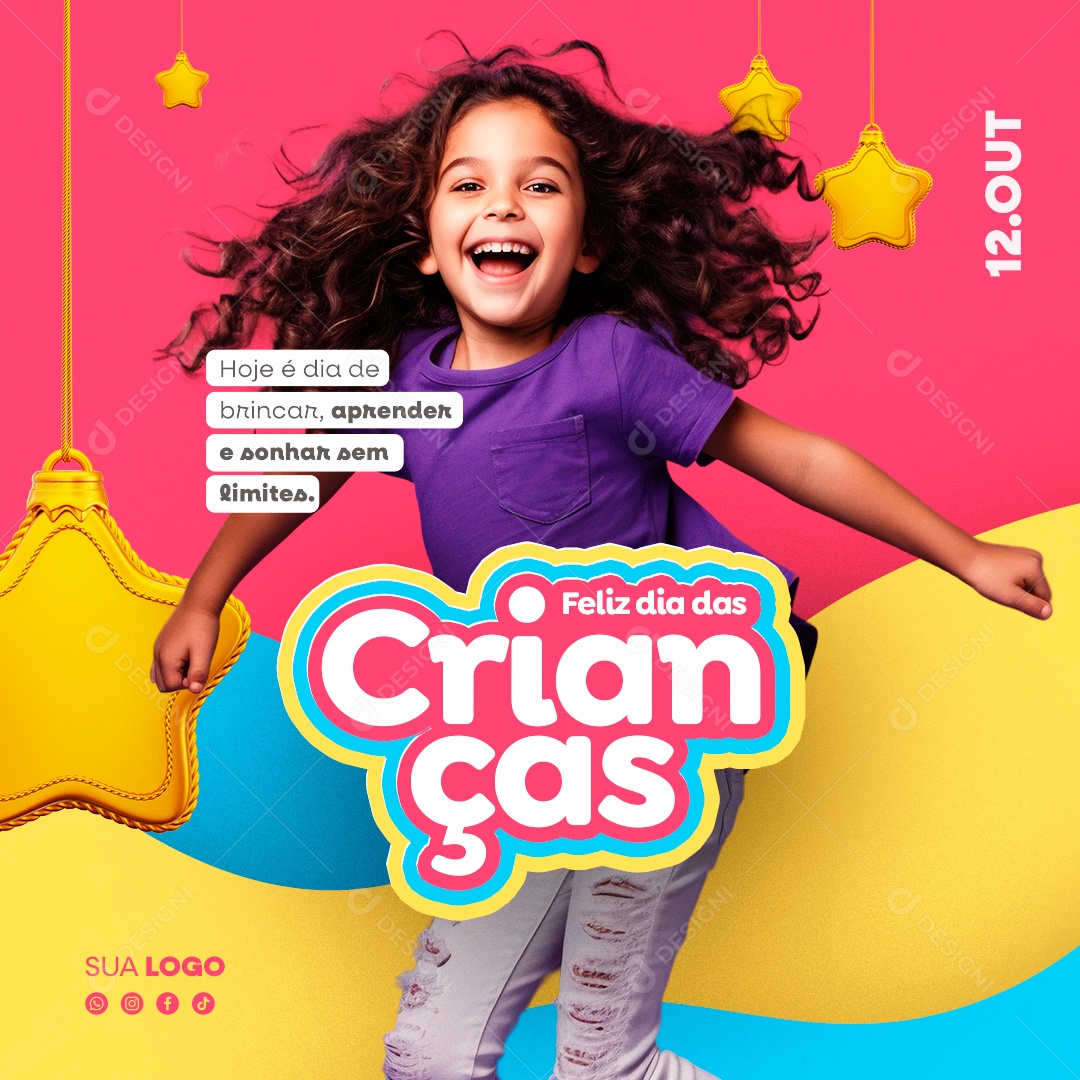 Dia Das Crianças Hoje é Dia de Brincar Aprender e Sonhar Social Media PSD Editável