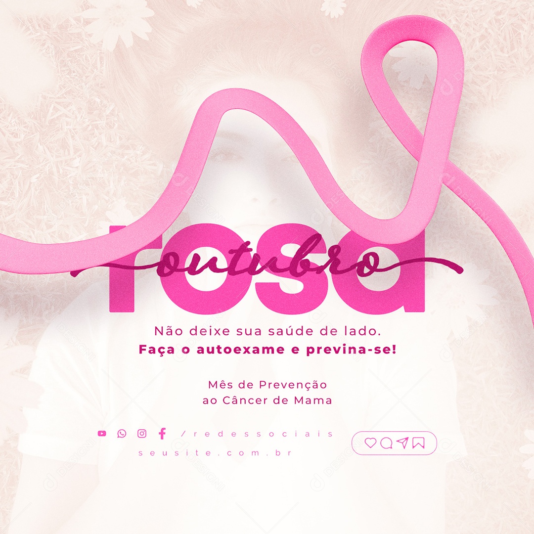 Outubro Rosa Mês de Prevenção Contra o Câncer de Mama Não Deixe sua Saúde de Lado Social Media PSD Editável