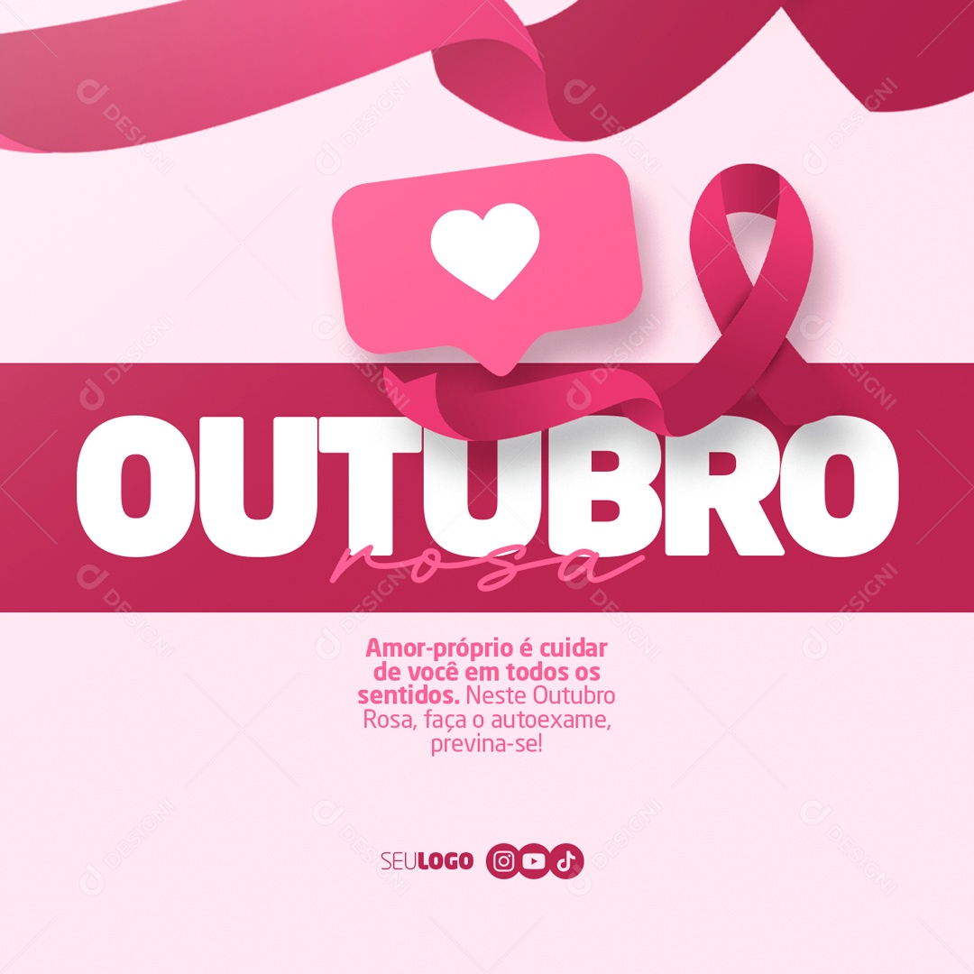 Outubro Rosa Mês de Prevenção Contra o Câncer de Mama Amor Próprio é Cuidar de Você Social Media PSD Editável