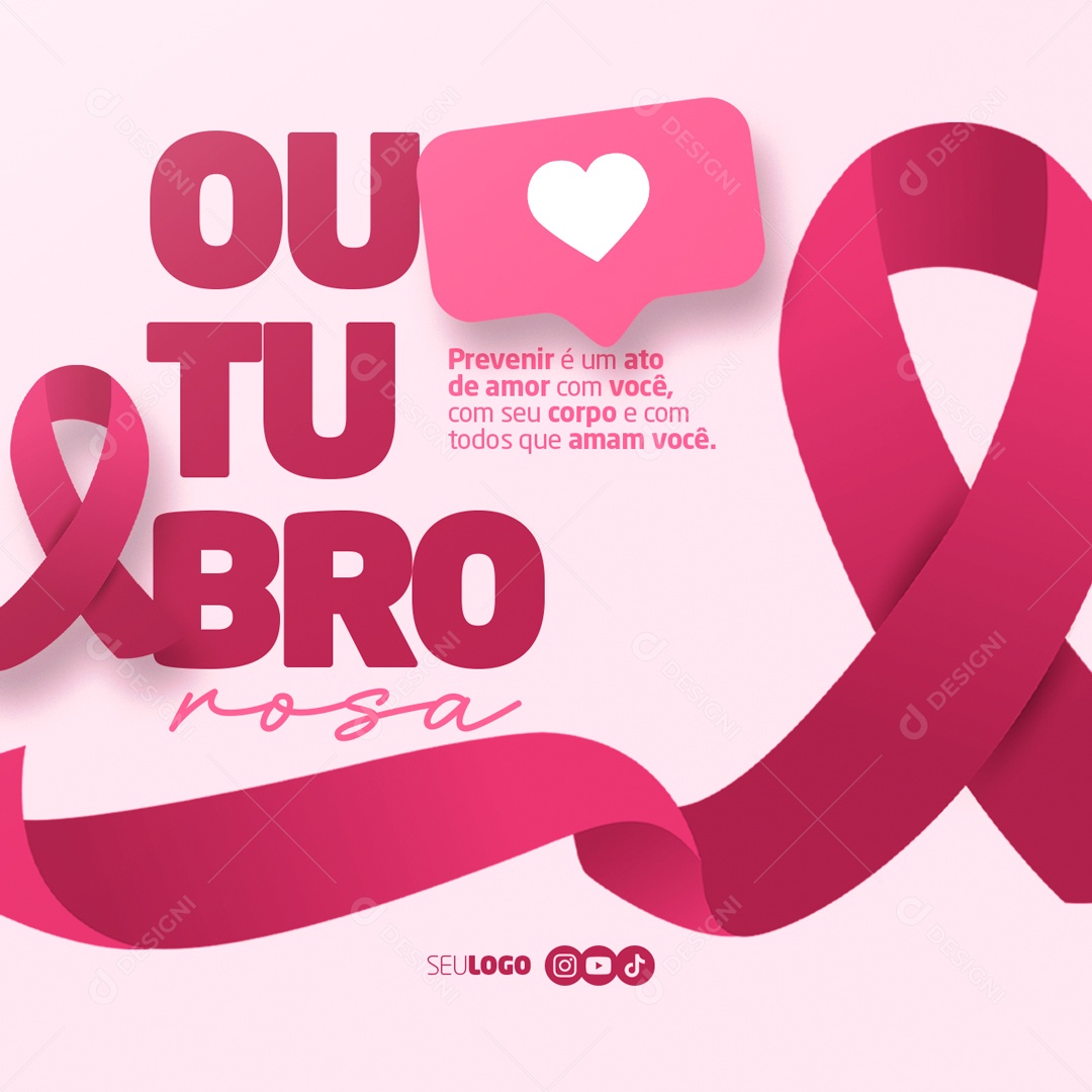 Outubro Rosa Mês de Prevenção Contra o Câncer de Mama Prevenir é um Ato de Amor com Você Social Media PSD Editável