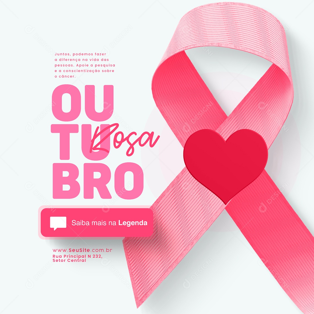 Outubro Rosa Mês de Prevenção Contra o Câncer de Mama Saiba mais na Legenda Social Media PSD Editável