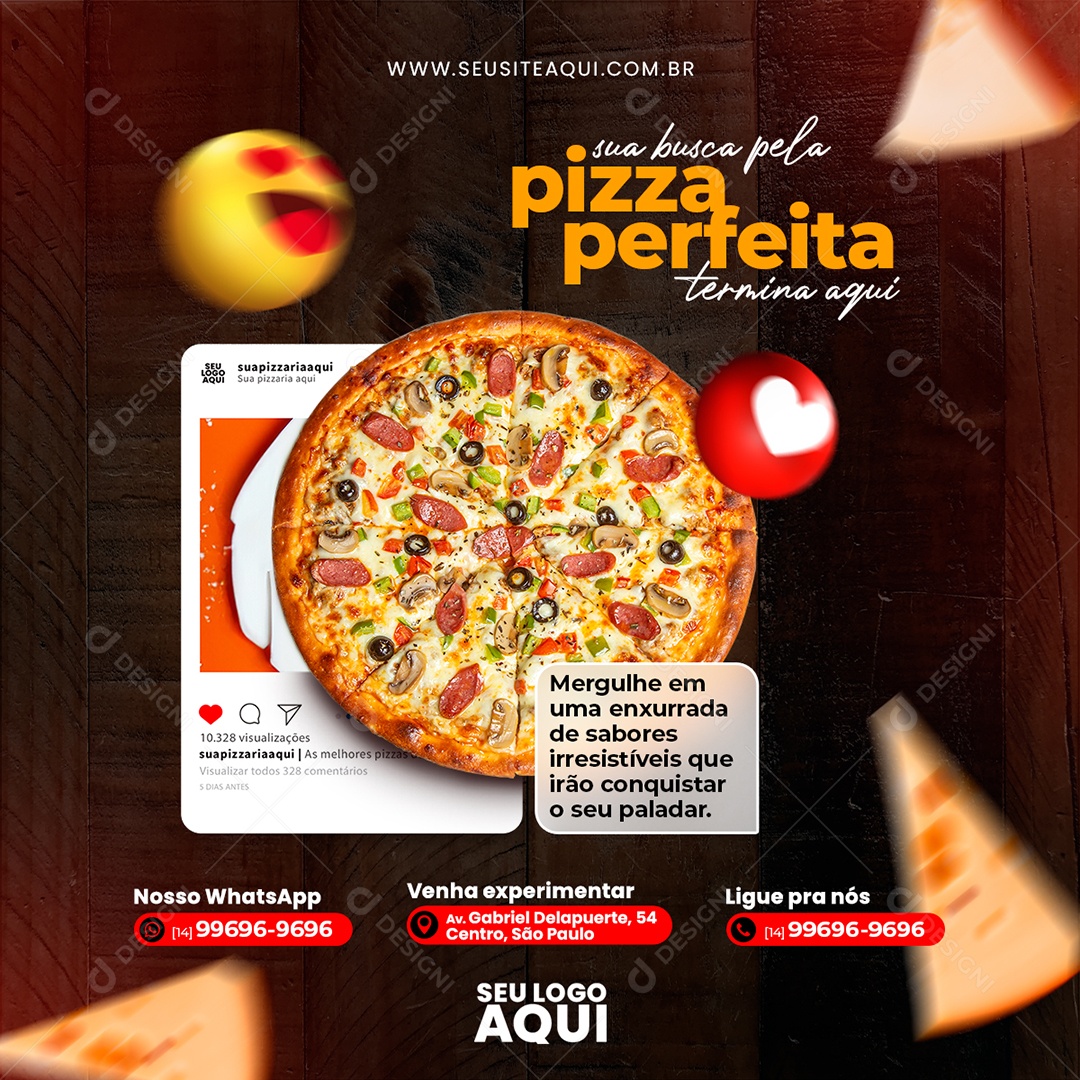 Pizzaria sua Busca pela Pizza Perfeita Termina Aqui Social Media PSD Editável
