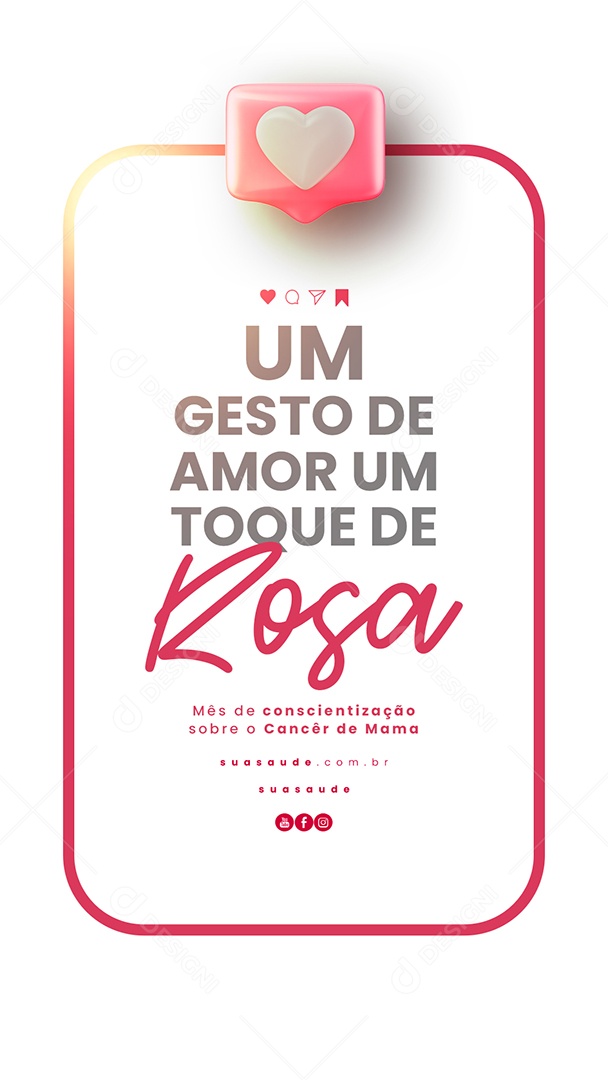 Story Outubro Rosa Um Gesto de Amor um Toque de Rosa Faça a sua Mamografia Social Media PSD Editável