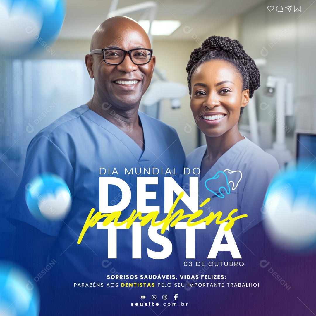 Social Media Dia Mundial Do Dentista Parabéns 03 De Outubro PSD Editável