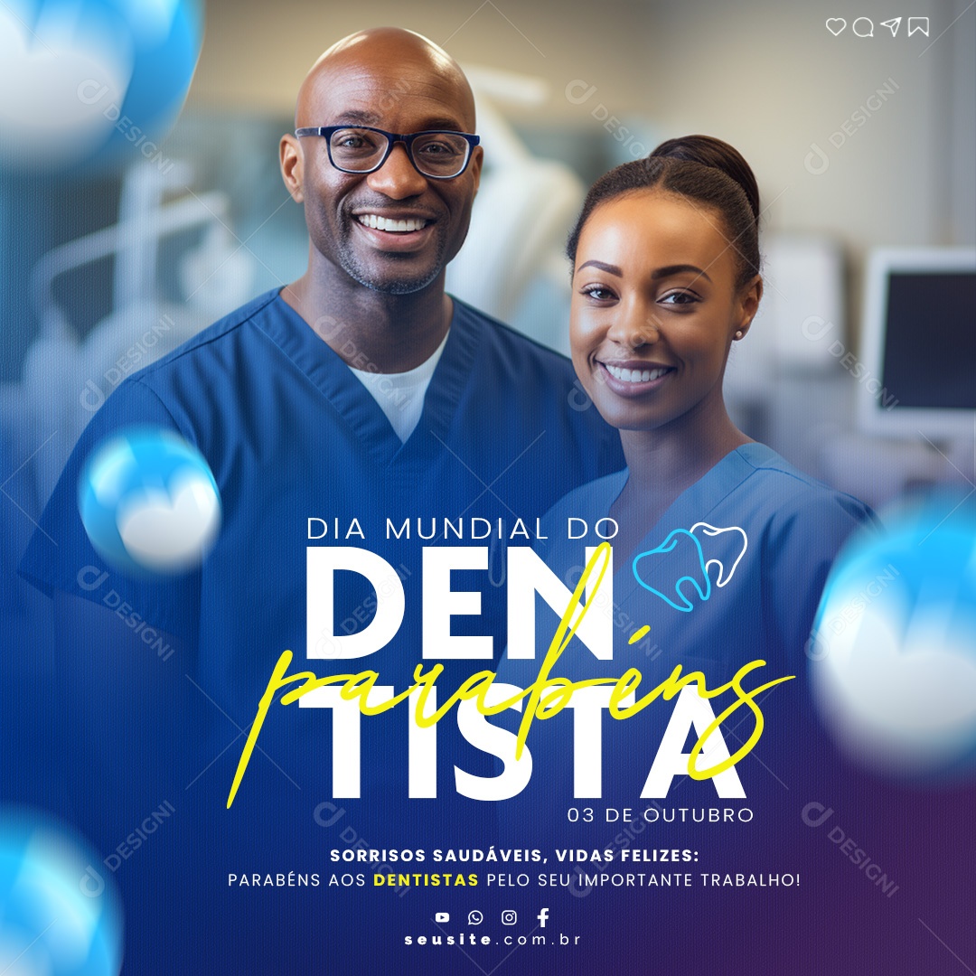 Parabéns Dia Mundial Do Dentista Importante Trabalho Social Media PSD Editável