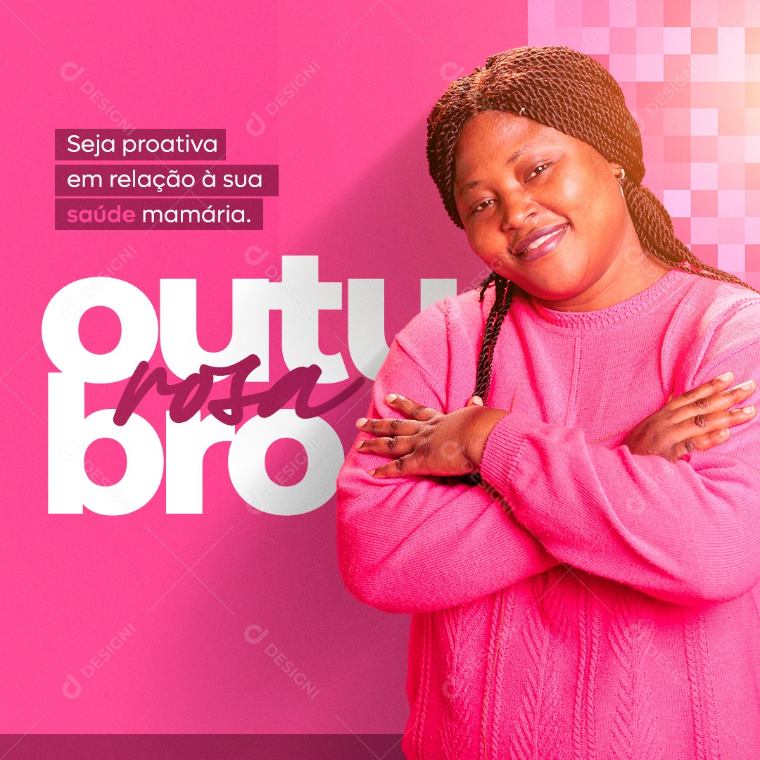 Outubro Rosa Seja Proativa em Relação a sua Saúde Mamária Social Media PSD Editável