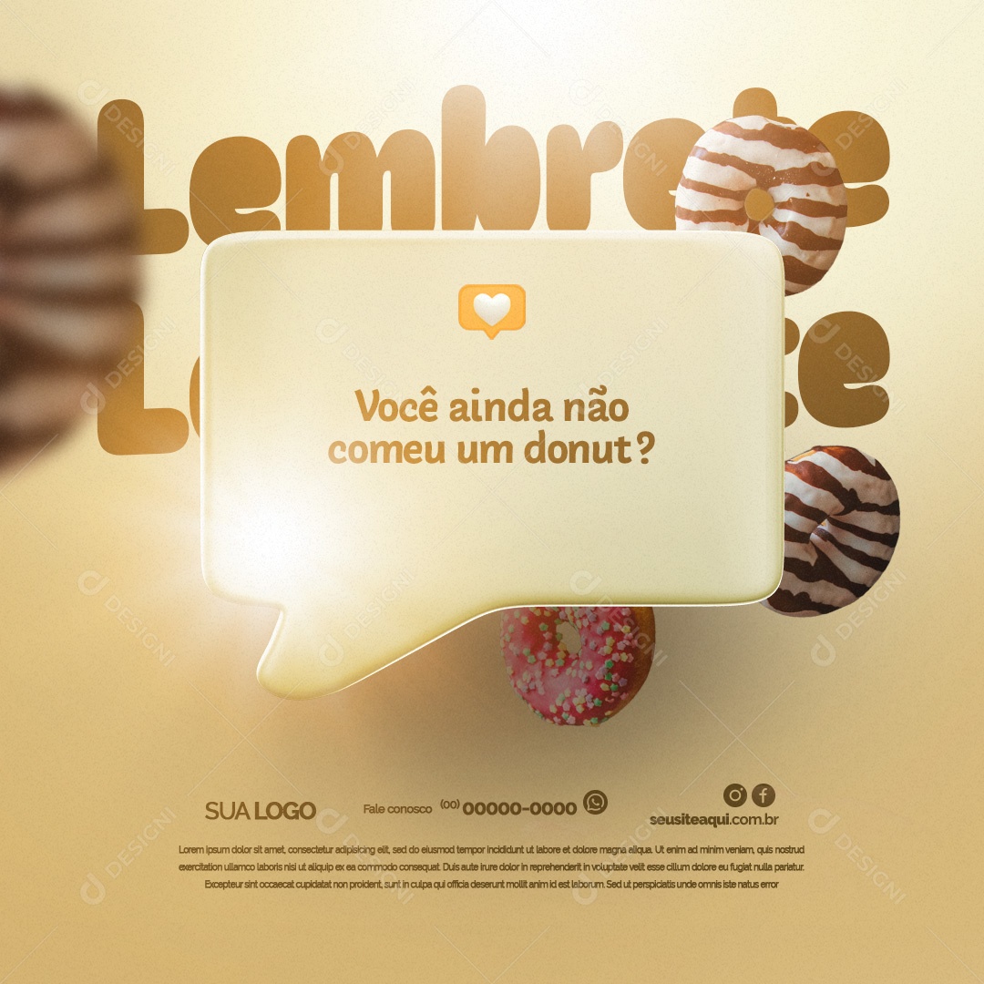 Doceria Lembrete Você Ainda não Comeu um Donut Social Media PSD Editável