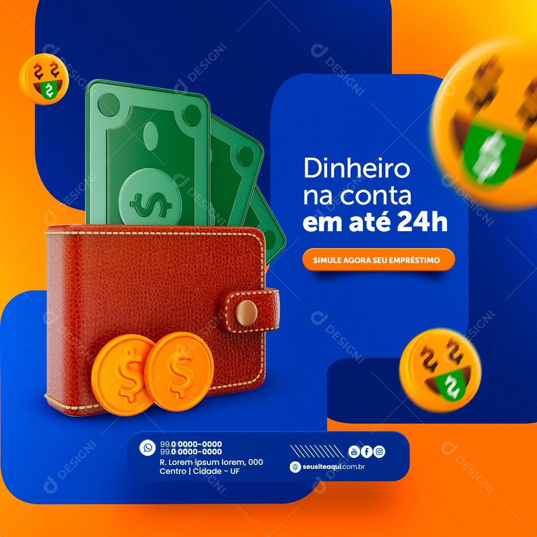 Empréstimo Dinheiro na Conta em Até 24h Simule Agora Social Media PSD Editável