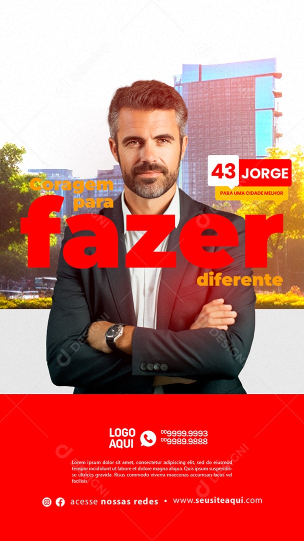 Story Política Coragem para Fazer Diferente 43 Jorge para uma Cidade Melhor Social Media PSD Editável