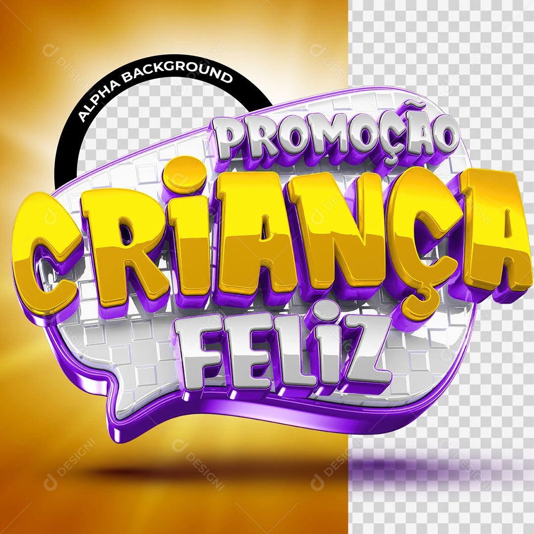 Selo 3D Promoção Criança Feliz para Composição PSD