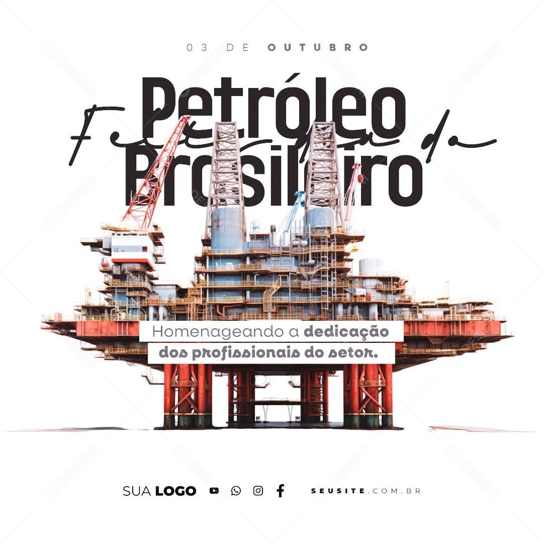Dia Do Petróleo Brasileiro 03 de Outubro Social Media PSD Editável