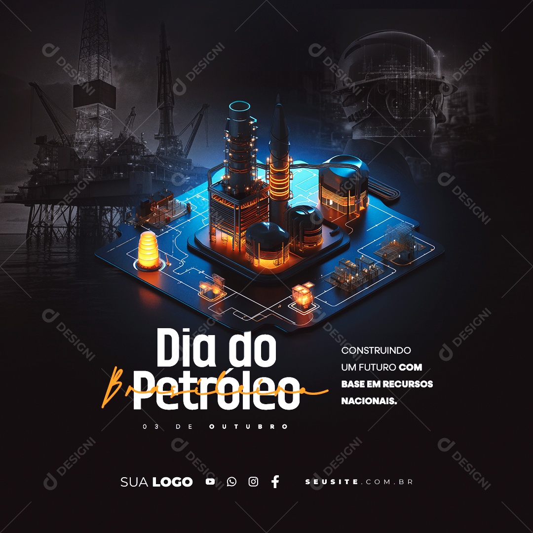 Dia Do Petróleo Brasileiro Construindo um Futuro com Base em Recursos Nacionais Social Media PSD Editável