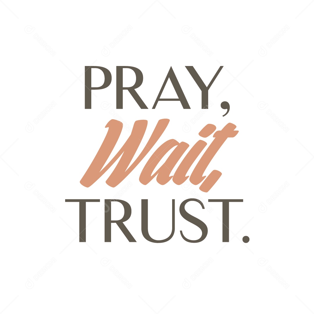 Ore Espere Confie Lettering Vetor EPS