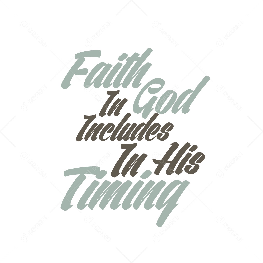 A fé em Deus Inclui seu Tempo Lettering de Fé Vetor EPS