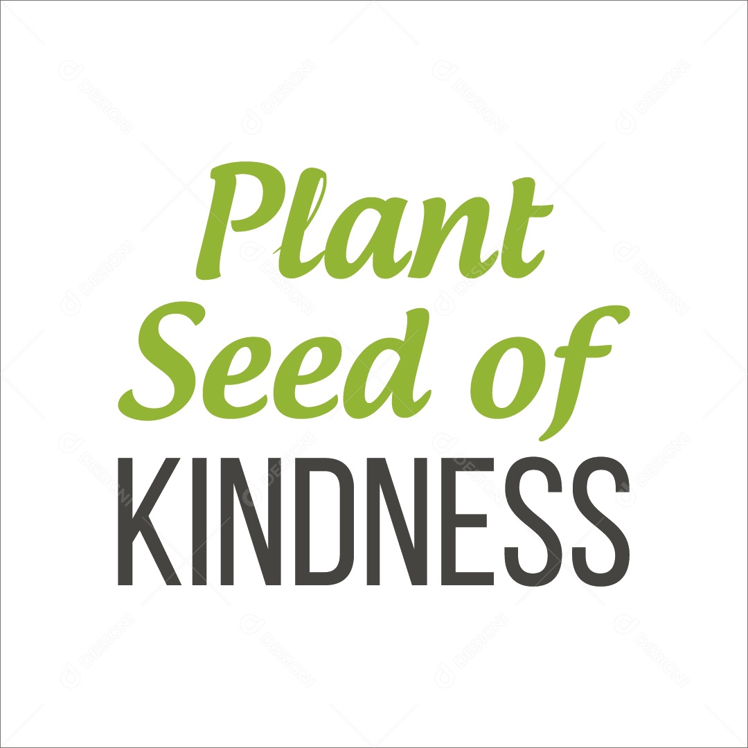 Plante Somente Bondade Lettering Vetor EPS