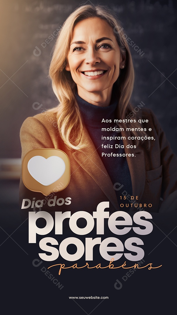 Story Dia dos Professores Aos Mestres que Moldam Mentes e Inspiram Corações Social Media PSD Editável