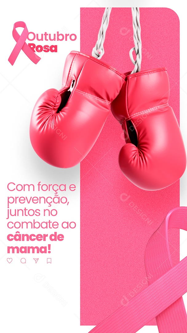 Story Outubro Rosa com Força e Prevenção Juntos no Combate ao Câncer de Mama Social Media PSD Editável