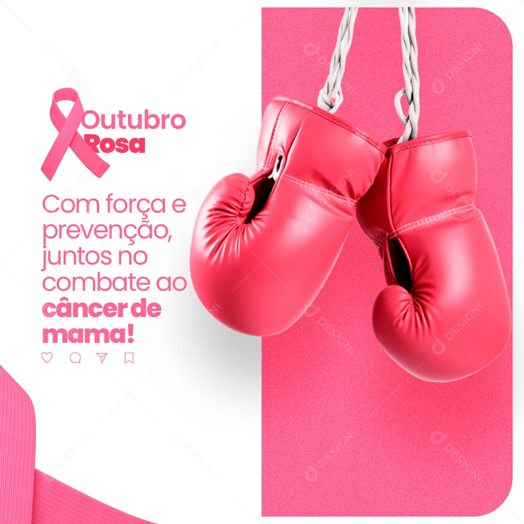 Outubro Rosa com Força e Prevenção Juntos no Combate ao Câncer de Mama Social Media PSD Editável