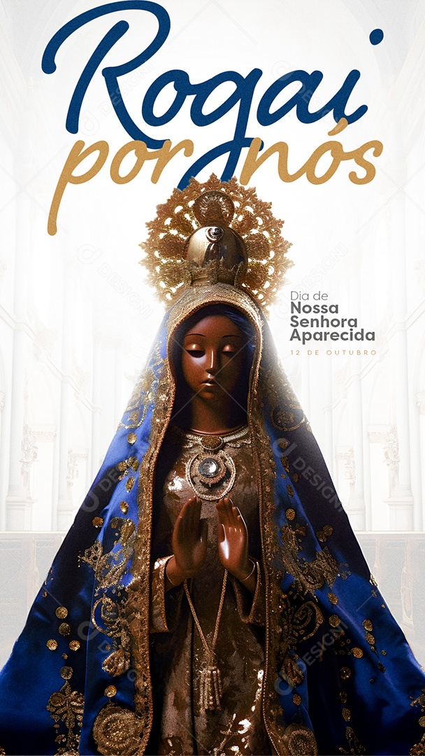Story Dia de Nossa Senhora Aparecida12 de Outubro Rogai por Nós Social Mídia Editável