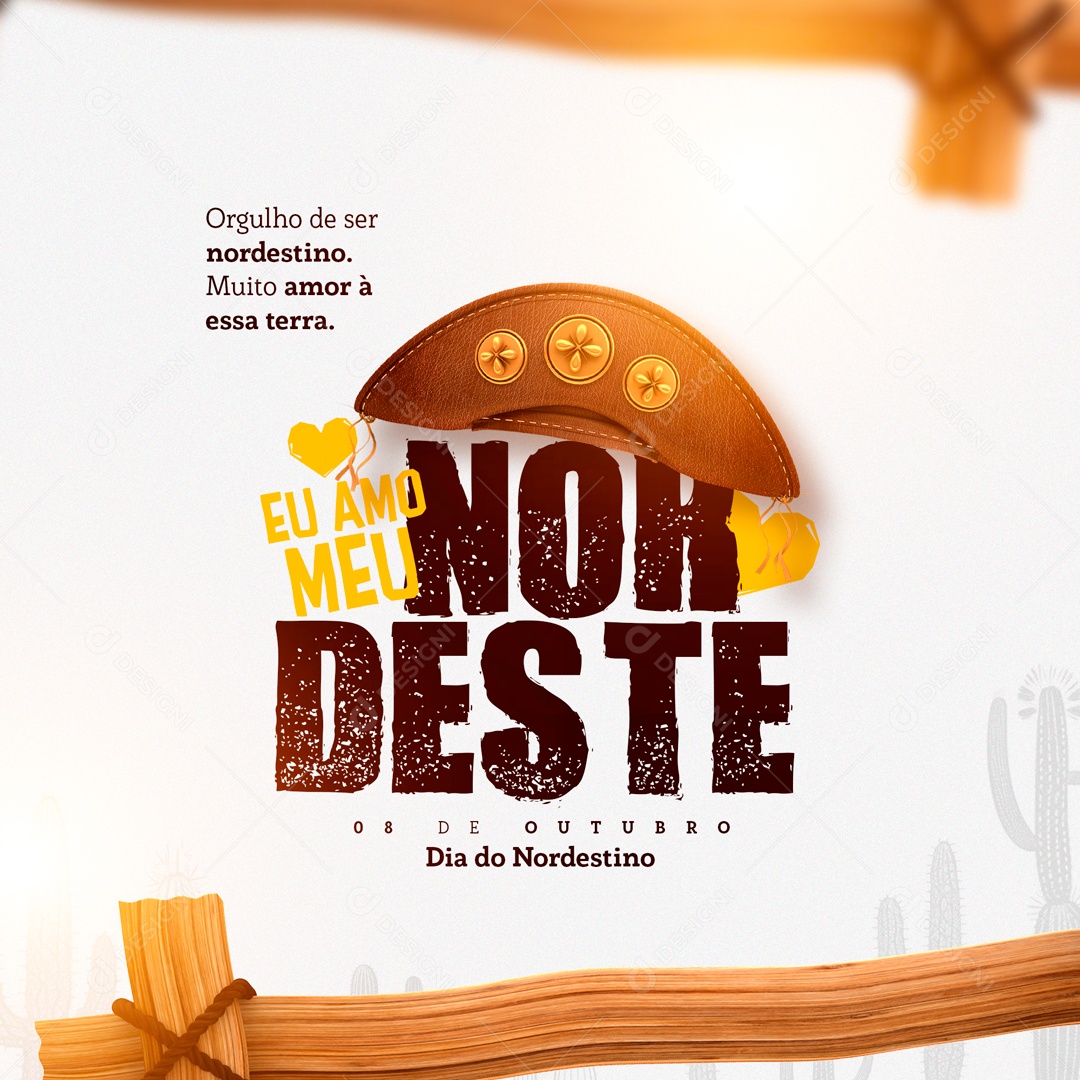 Social Media Eu Amo Meu Nordeste Amor à Essa Terra PSD Editável