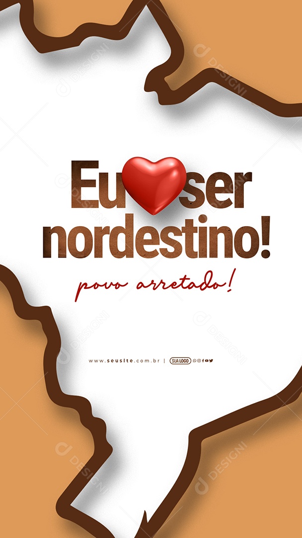 Story Dia do Nordestino 08 de Outubro Eu Amo ser Nordestino Povo Arretado Social Media PSD Editável