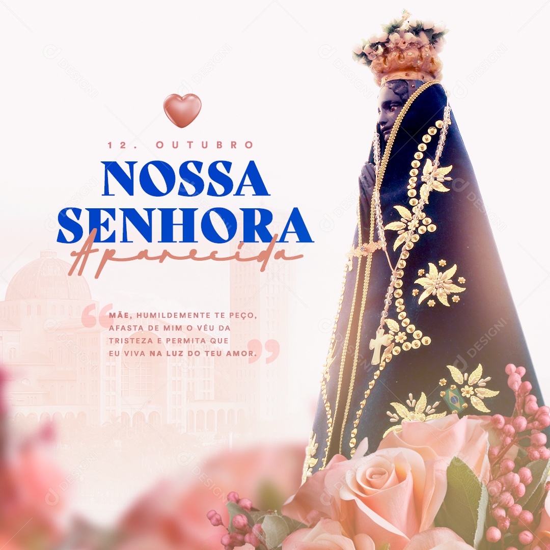 Dia de Nossa Senhora Aparecida Mãe Humildemente Te Peço Afasta de Mim o Véu Social Media PSD Editável