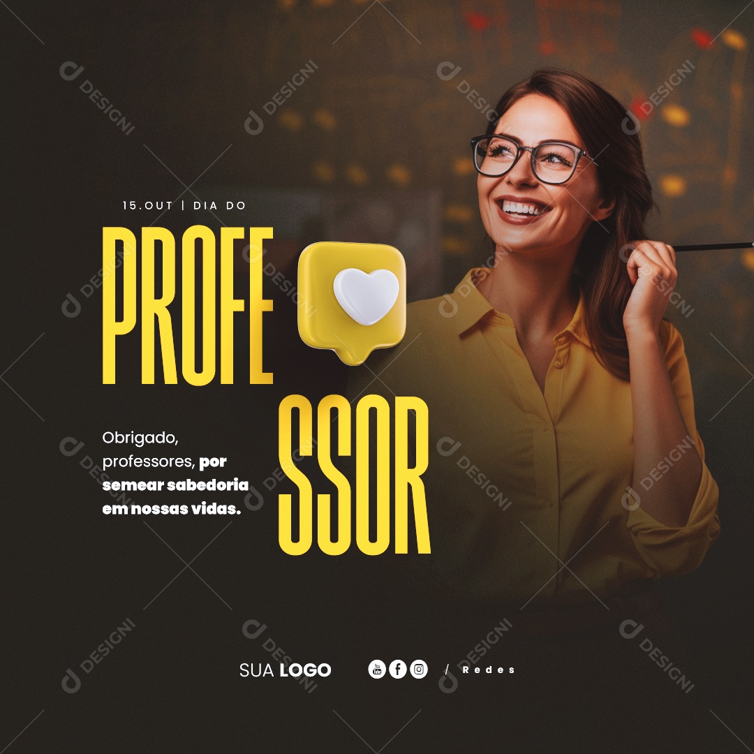 Dia Do Professor Obrigado Professores por Semear Sabedoria em Nossas Vidas 15 de Outubro Social Media PSD Editável