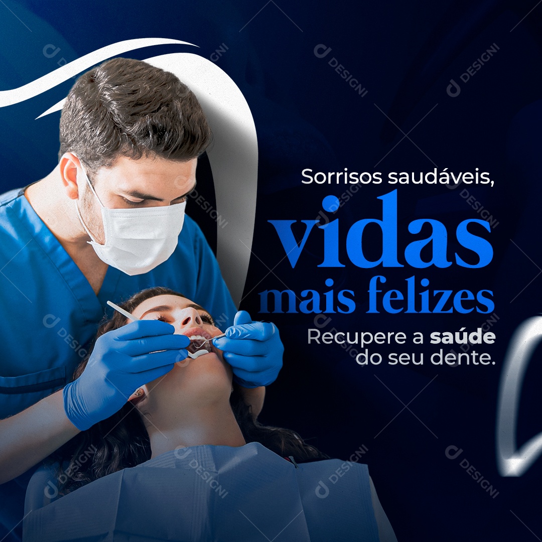 Vidas Mais Felizes Sorrisos Saudáveis Dentista Social Media PSD Editável