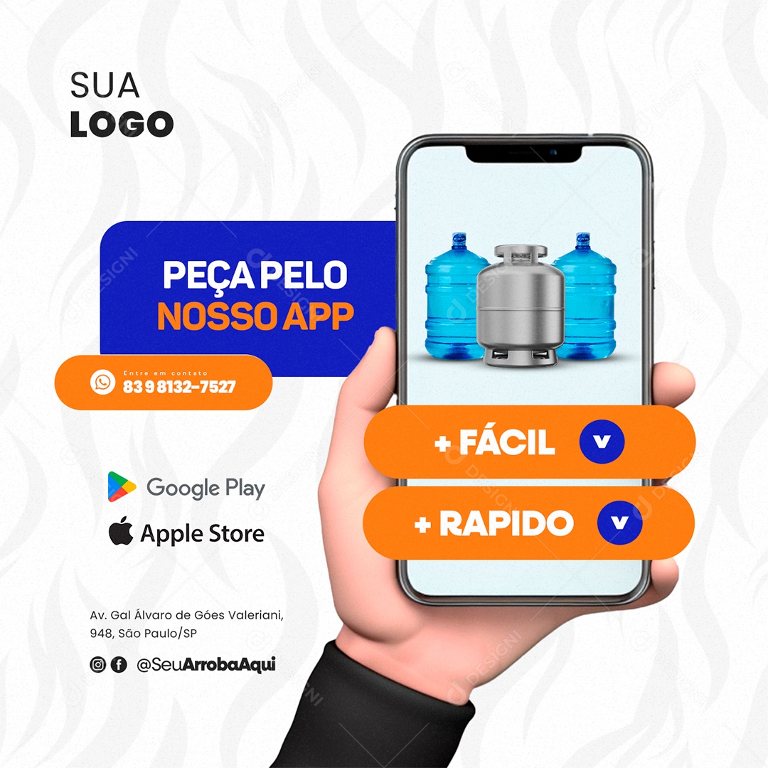 Distribuidora de Água e Gás Peça Pelo nosso App Fácil Rápido Social Media PSD Editável