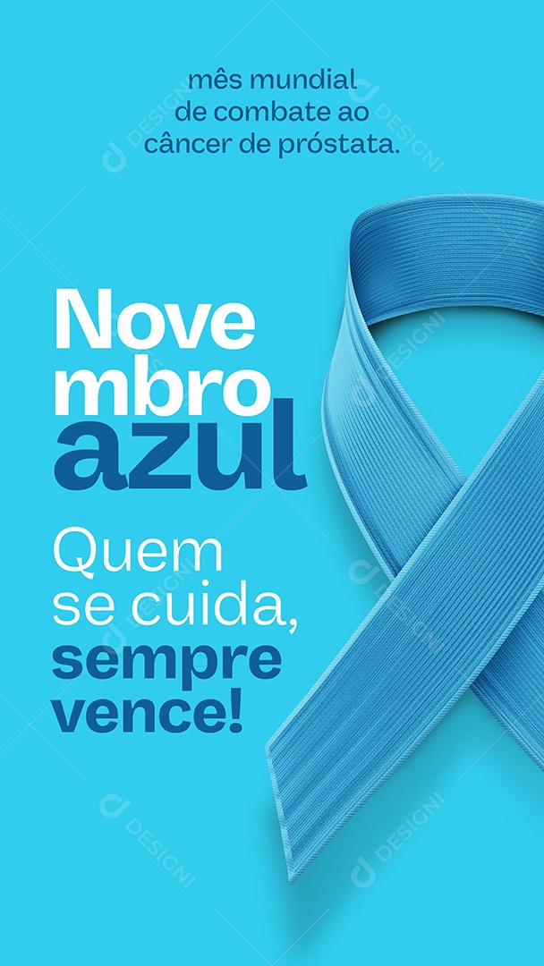 Story Novembro Azul Quem se Cuida Sempre Vence Mês Mundial de Combate ao Câncer de Próstata Social Media PSD Editável