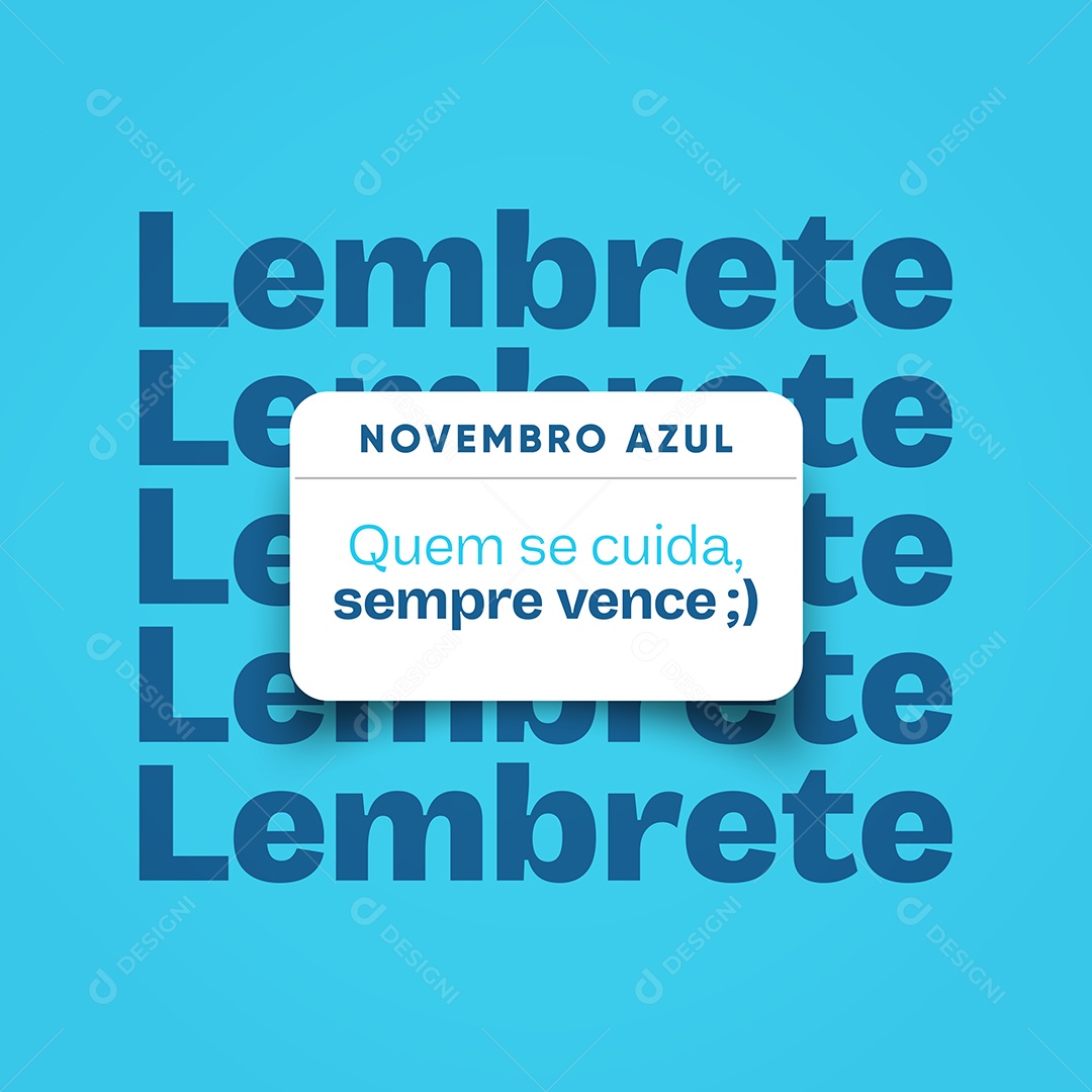 Novembro Azul Lembrete Quem se Cuida Sempre Vence Mês de Prevenção ao Câncer de Próstata Social Media PSD Editável