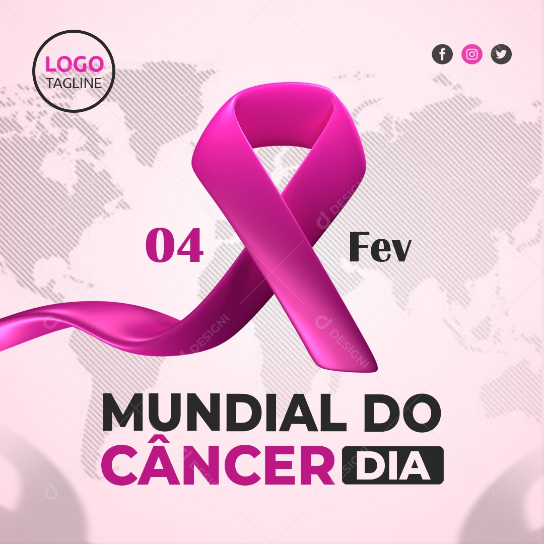 Social Media Dia Mundial do Câncer 04 de Fevereiro PSD Editável