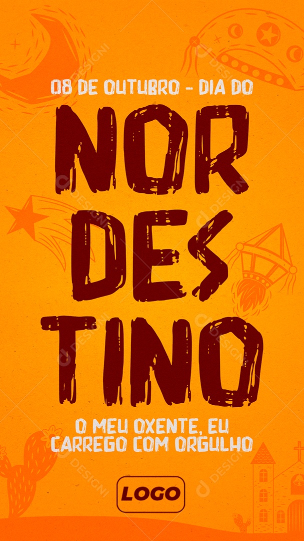 Story Dia do Nordestino 08 de Outubro O Meu Oxente Eu Carrego com Orgulho Social Media PSD Editável