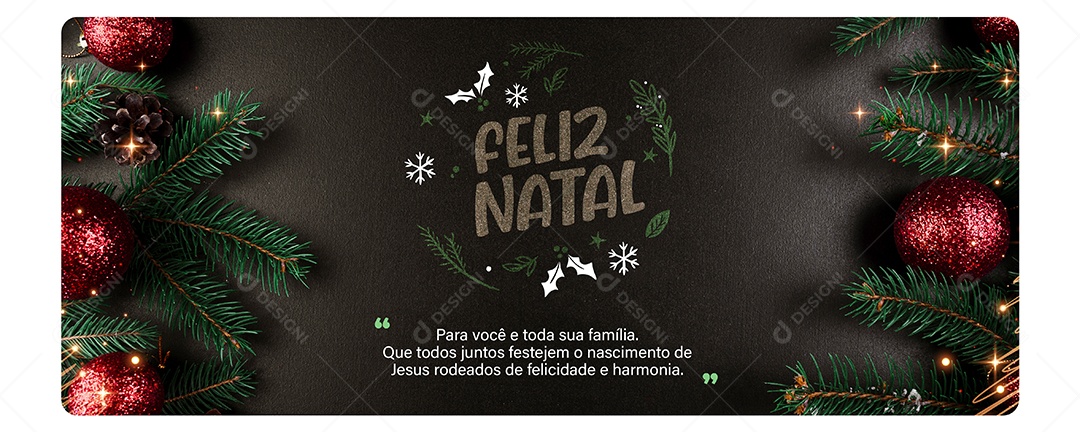 Banner Feliz Natal para Você e Toda sua Família Cartão Natalino Social Media PSD Editável