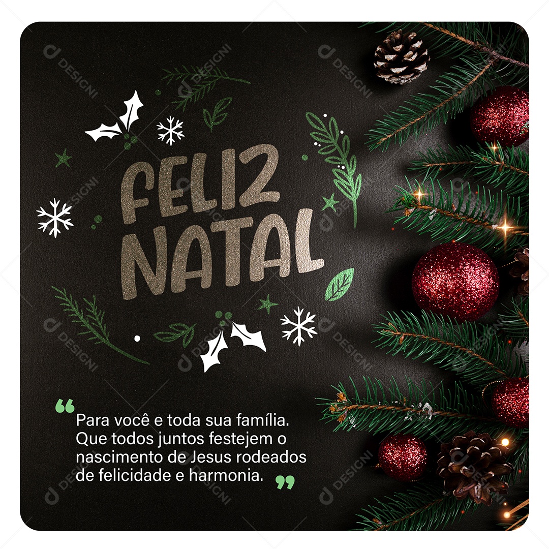 Feliz Natal para Você e Toda sua Família Cartão Natalino Social Media PSD Editável